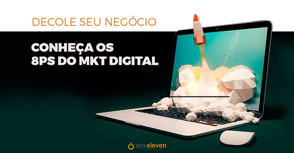 Conheça os 8Ps do Marketing Digital